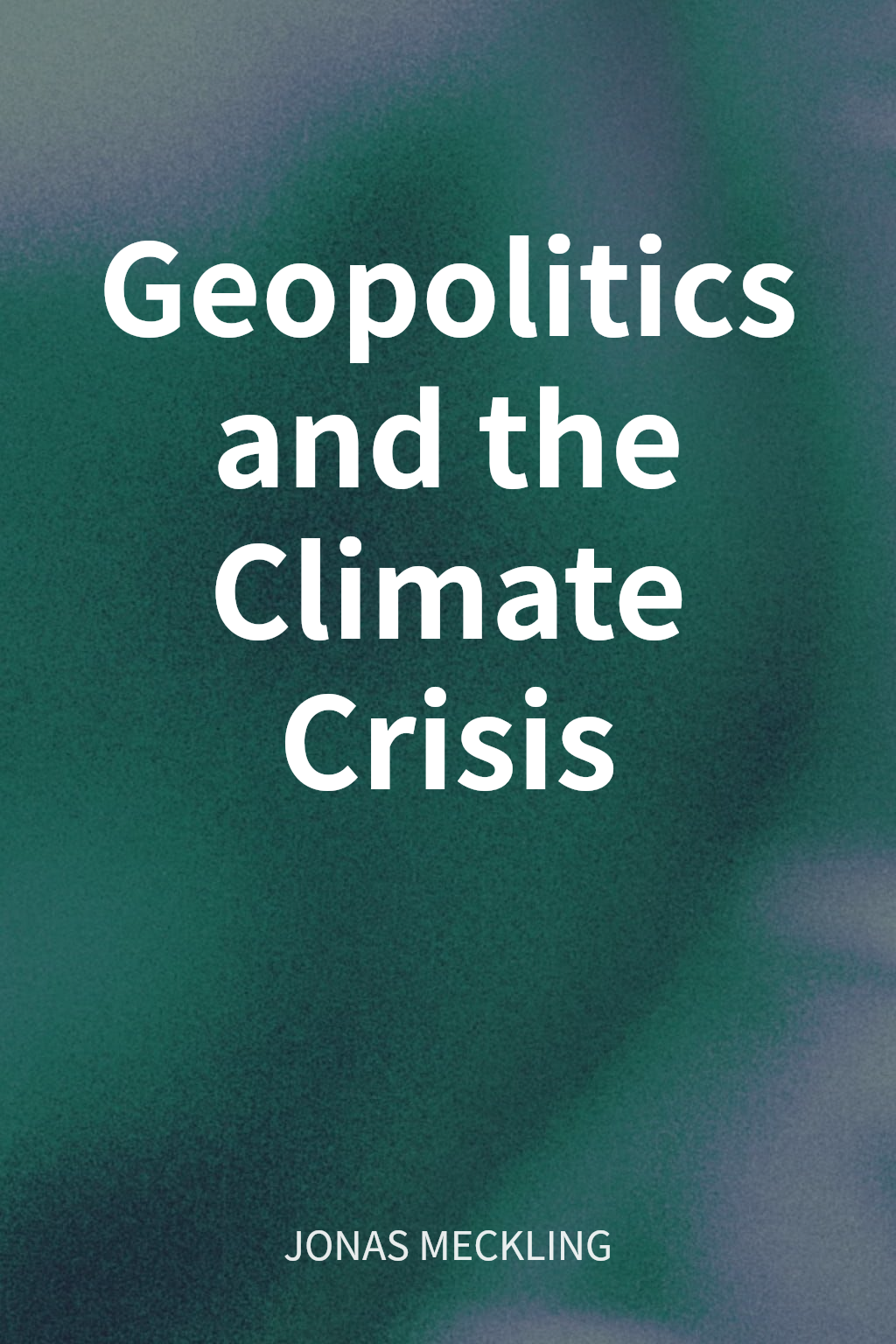 Geopolitics and the Climate Crisis cover