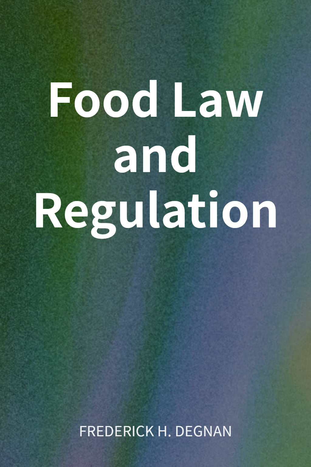 Food Law and Regulation cover