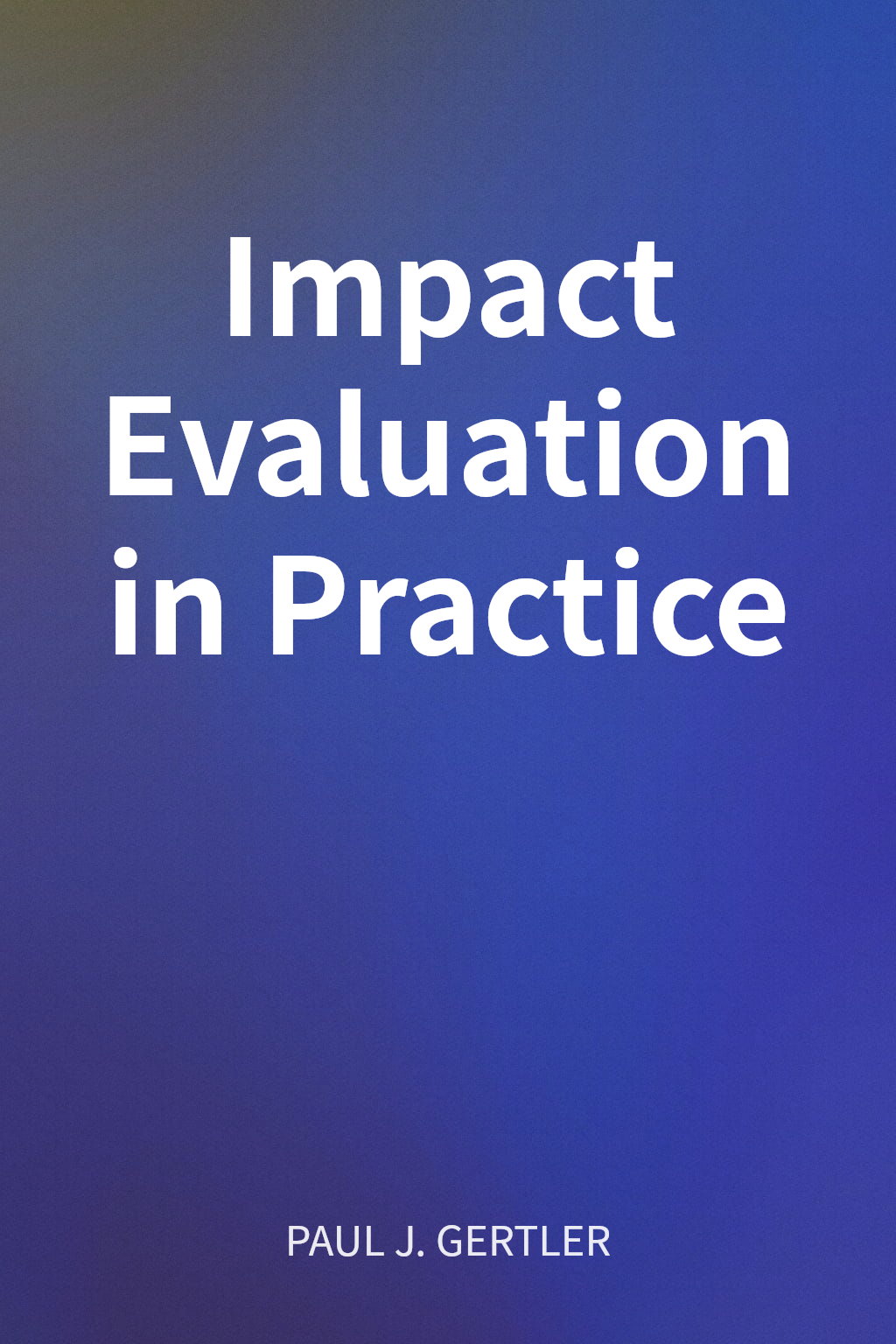 Impact Evaluation in Practice cover