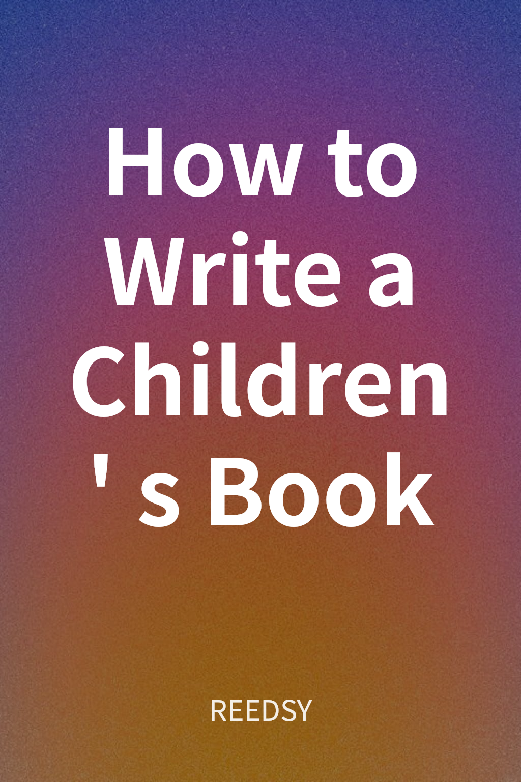 How to Write a Children's Book cover