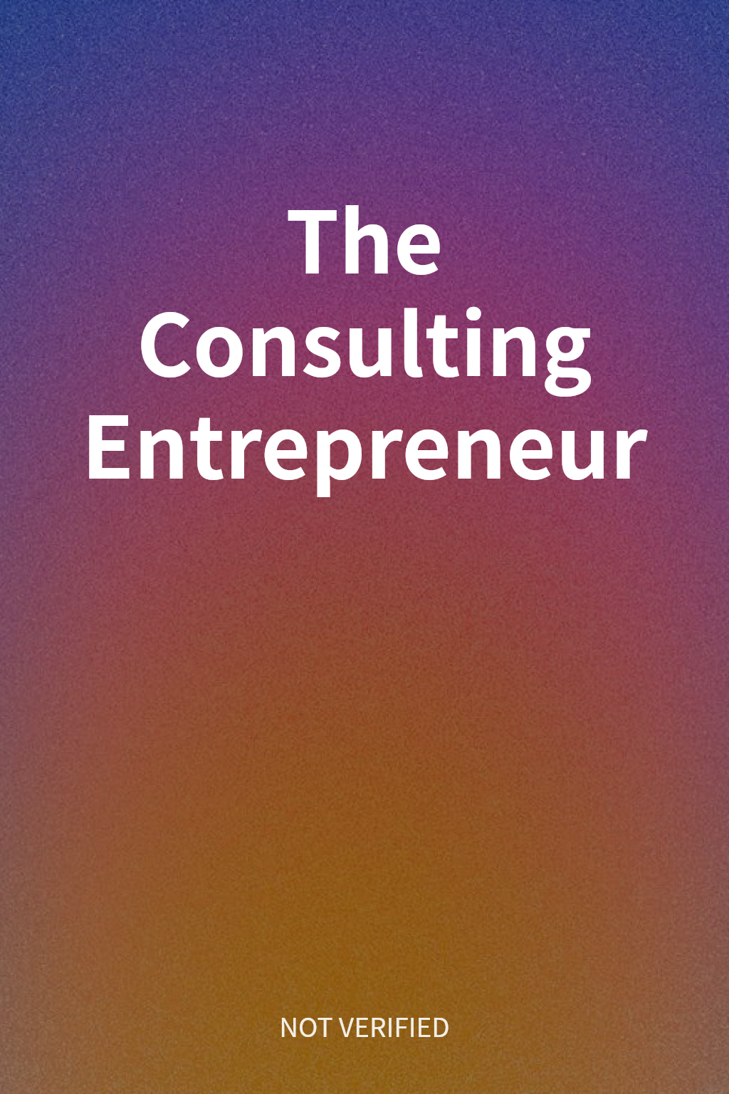 The Consulting Entrepreneur cover