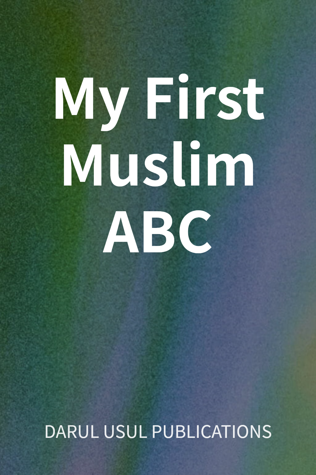 My First Muslim ABC cover