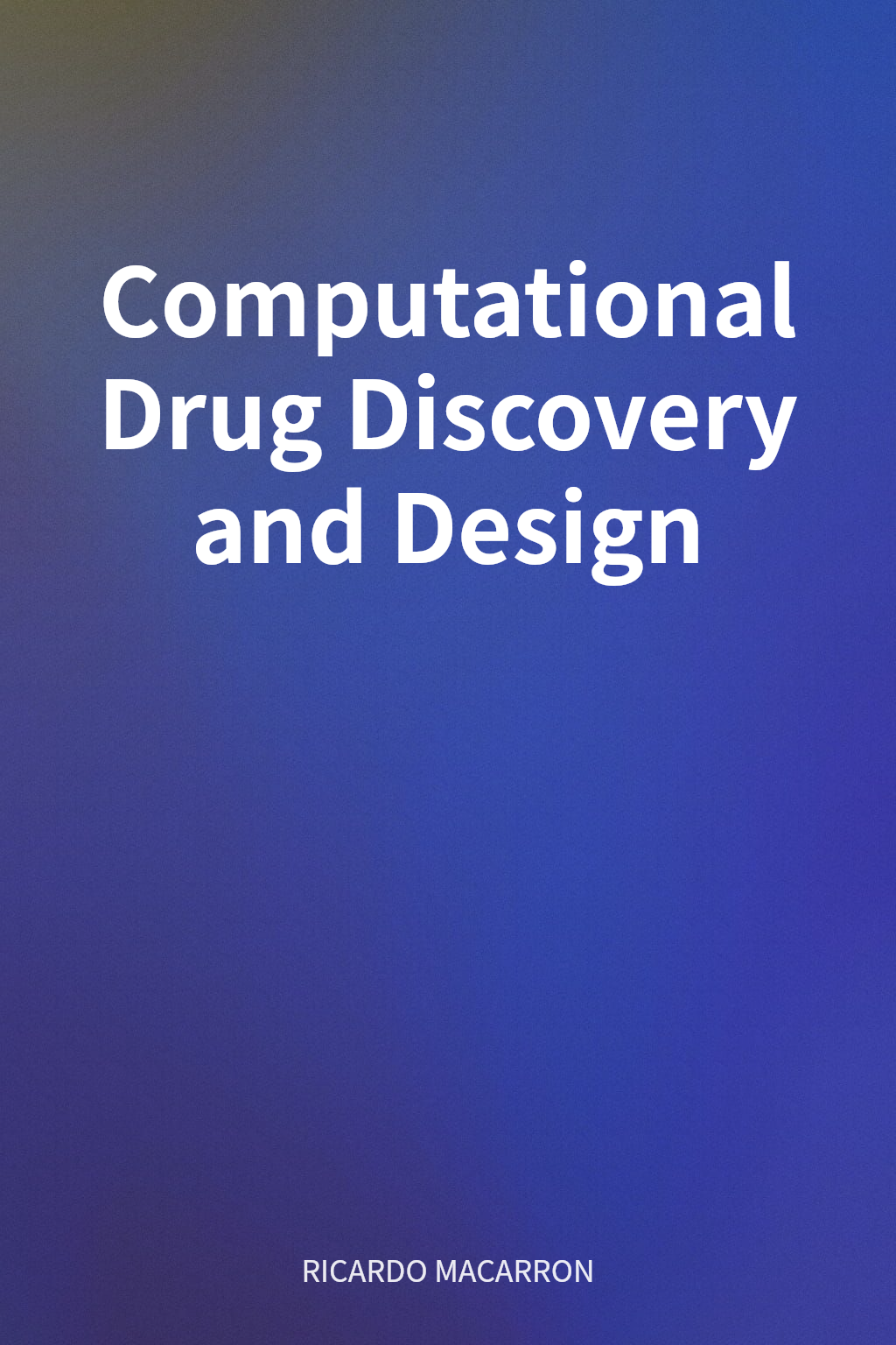 Computational Drug Discovery and Design cover