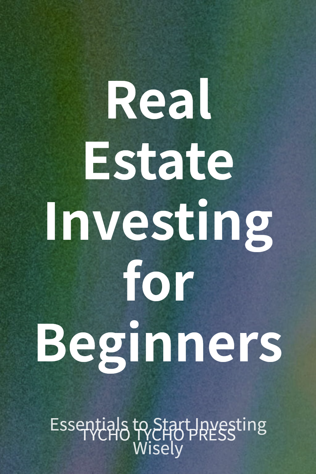 Real Estate Investing for Beginners cover