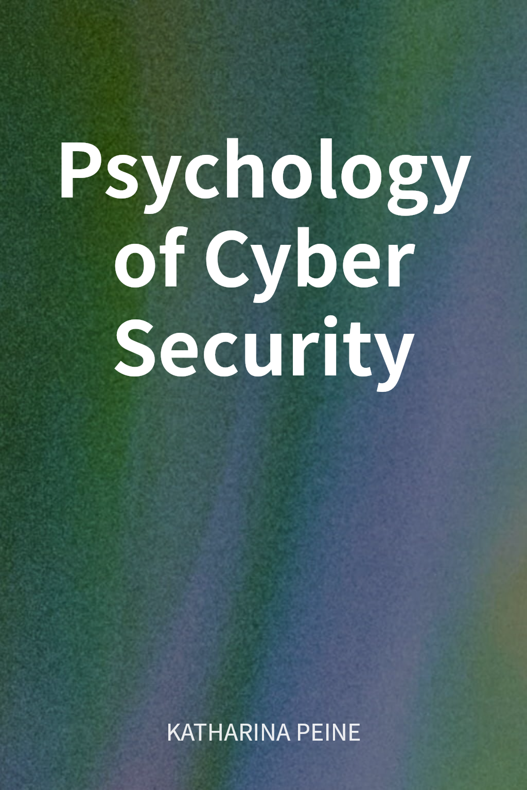 Psychology of Cyber Security cover