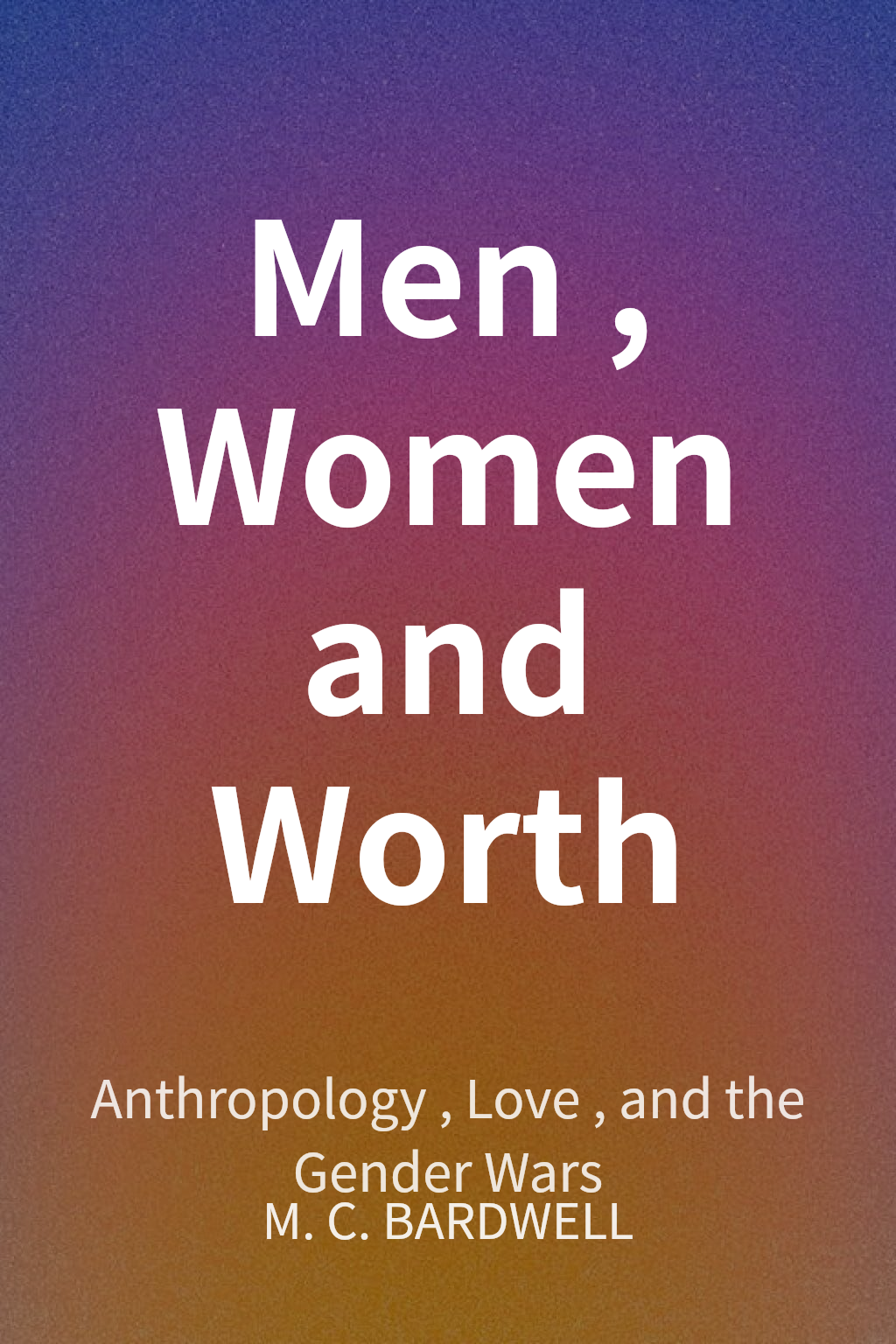 Men, Women and Worth cover