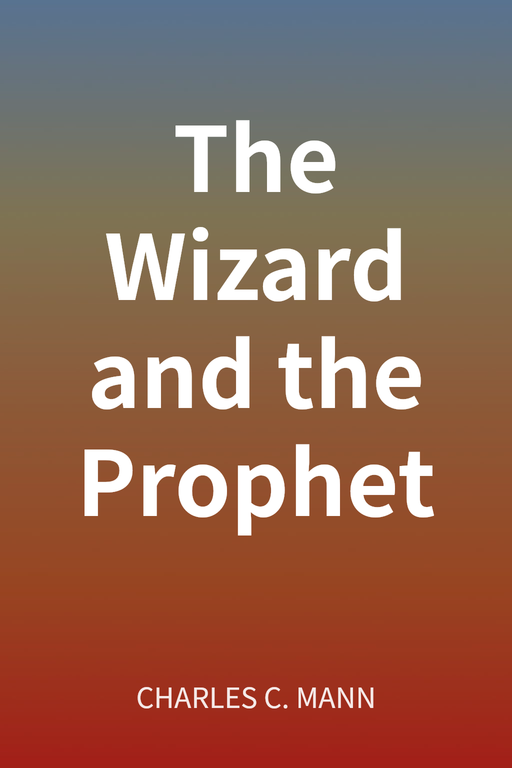 The Wizard and the Prophet cover