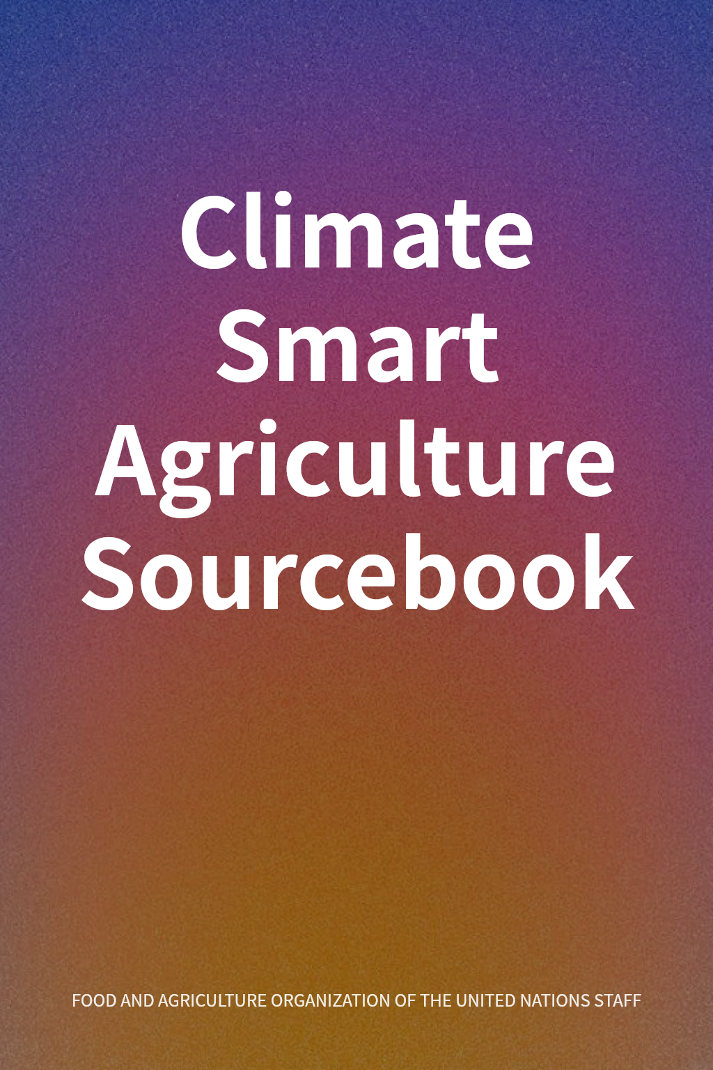 Climate Smart Agriculture Sourcebook cover