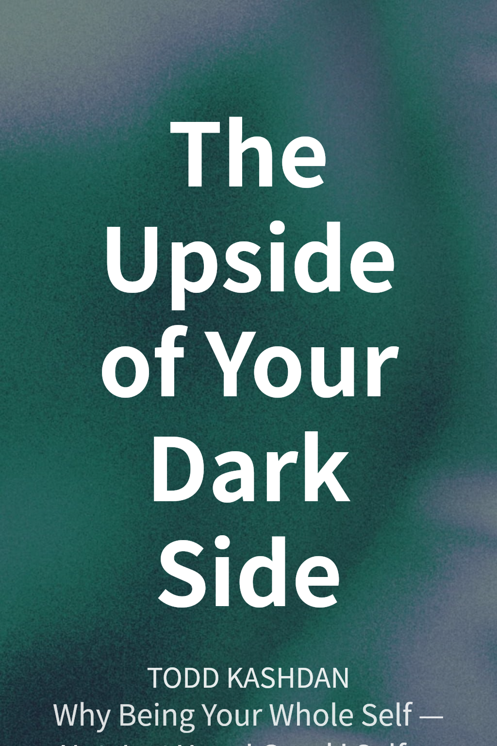 The Upside of Your Dark Side cover