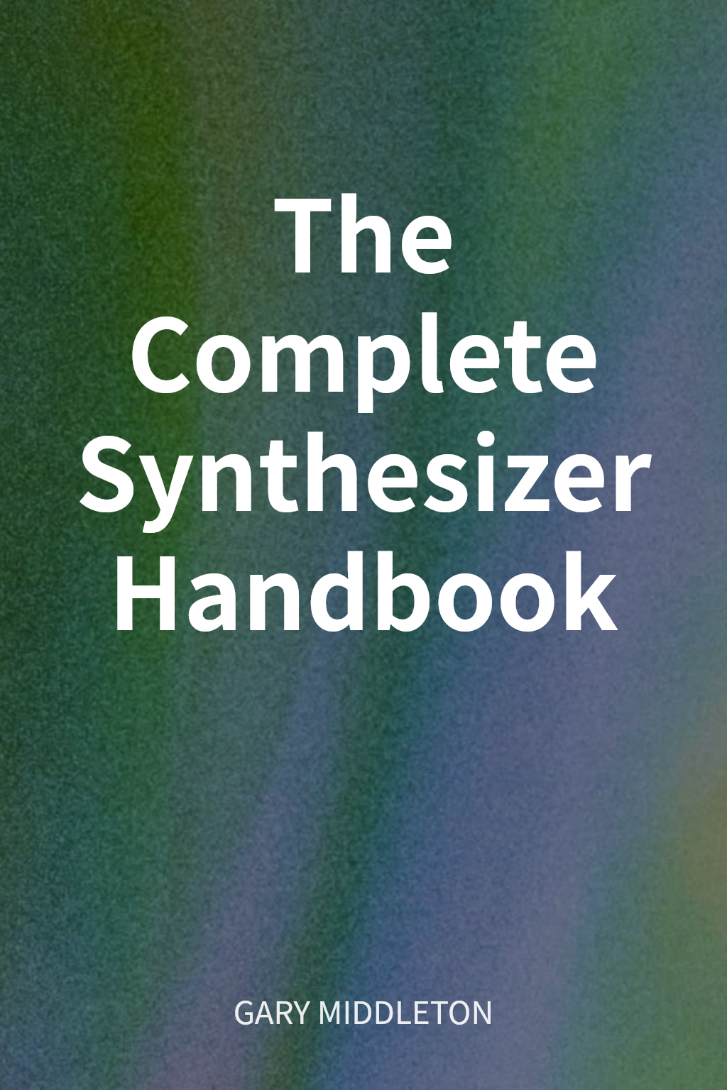 The Complete Synthesizer Handbook cover