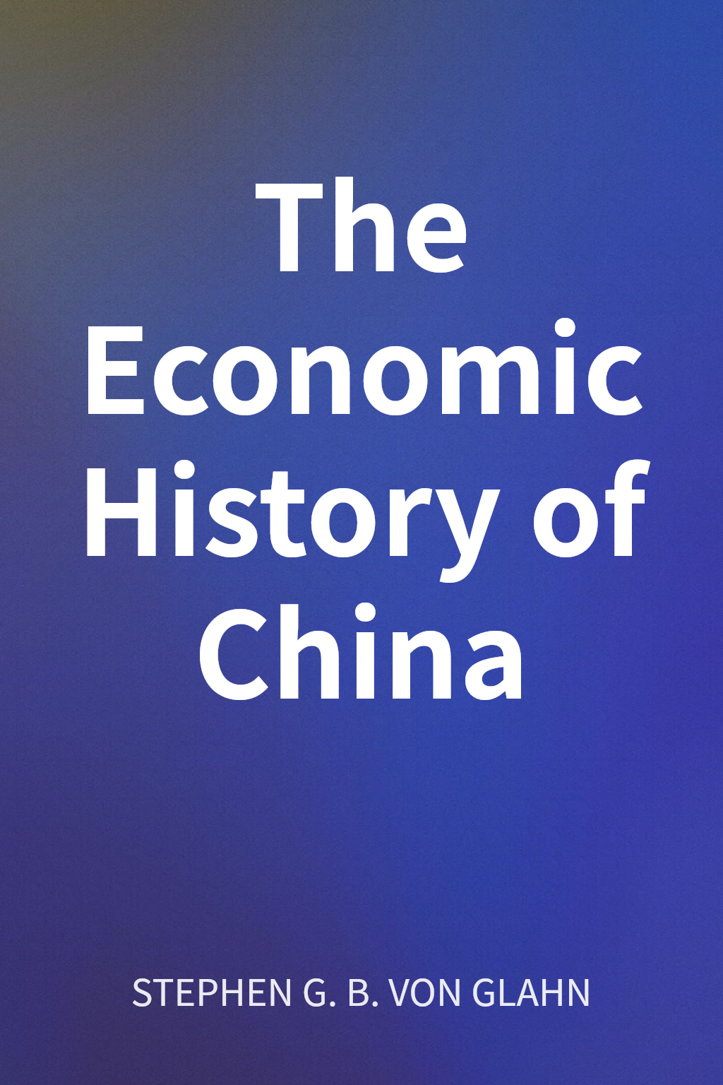The Economic History of China cover