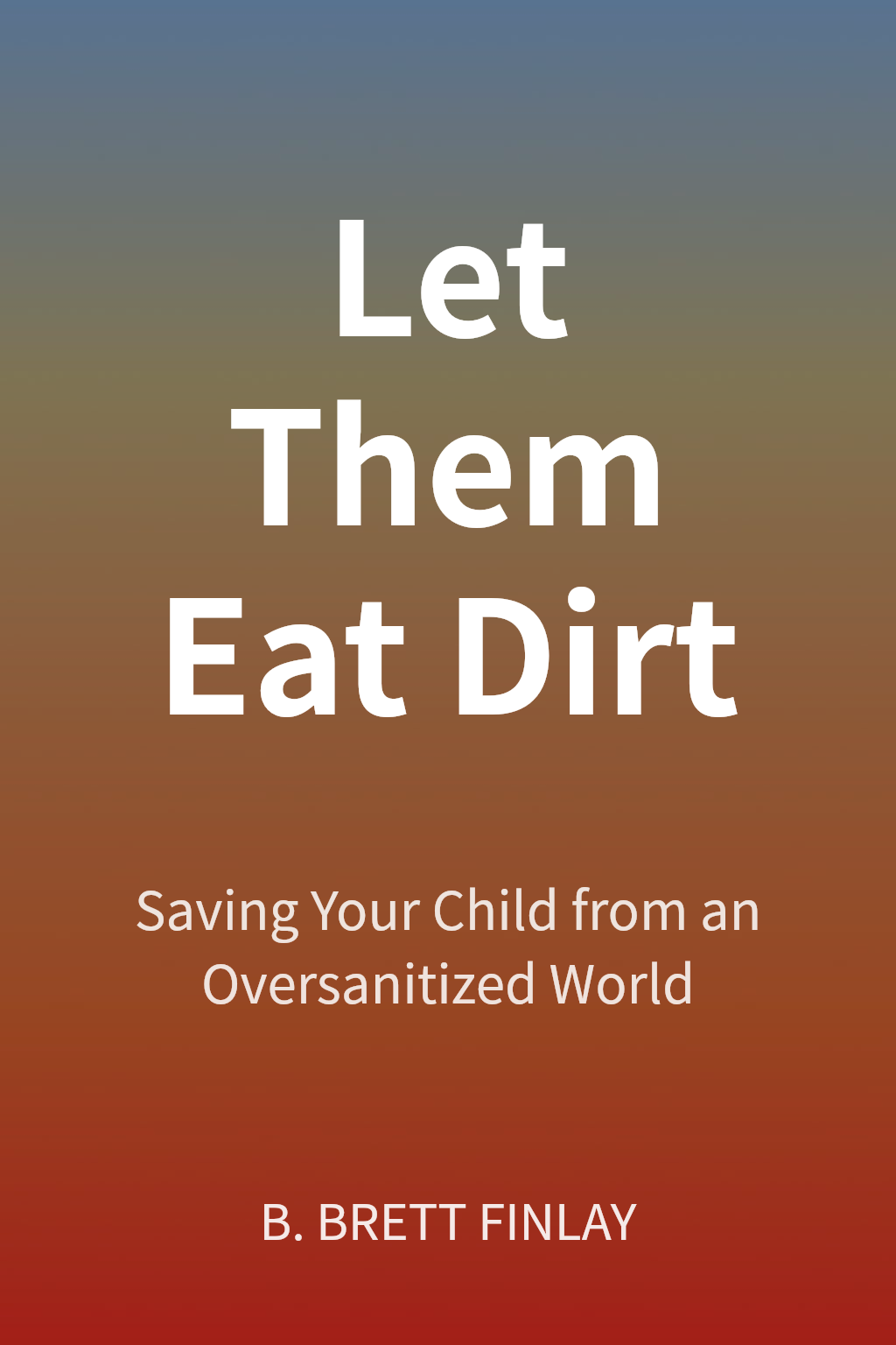 Let Them Eat Dirt cover