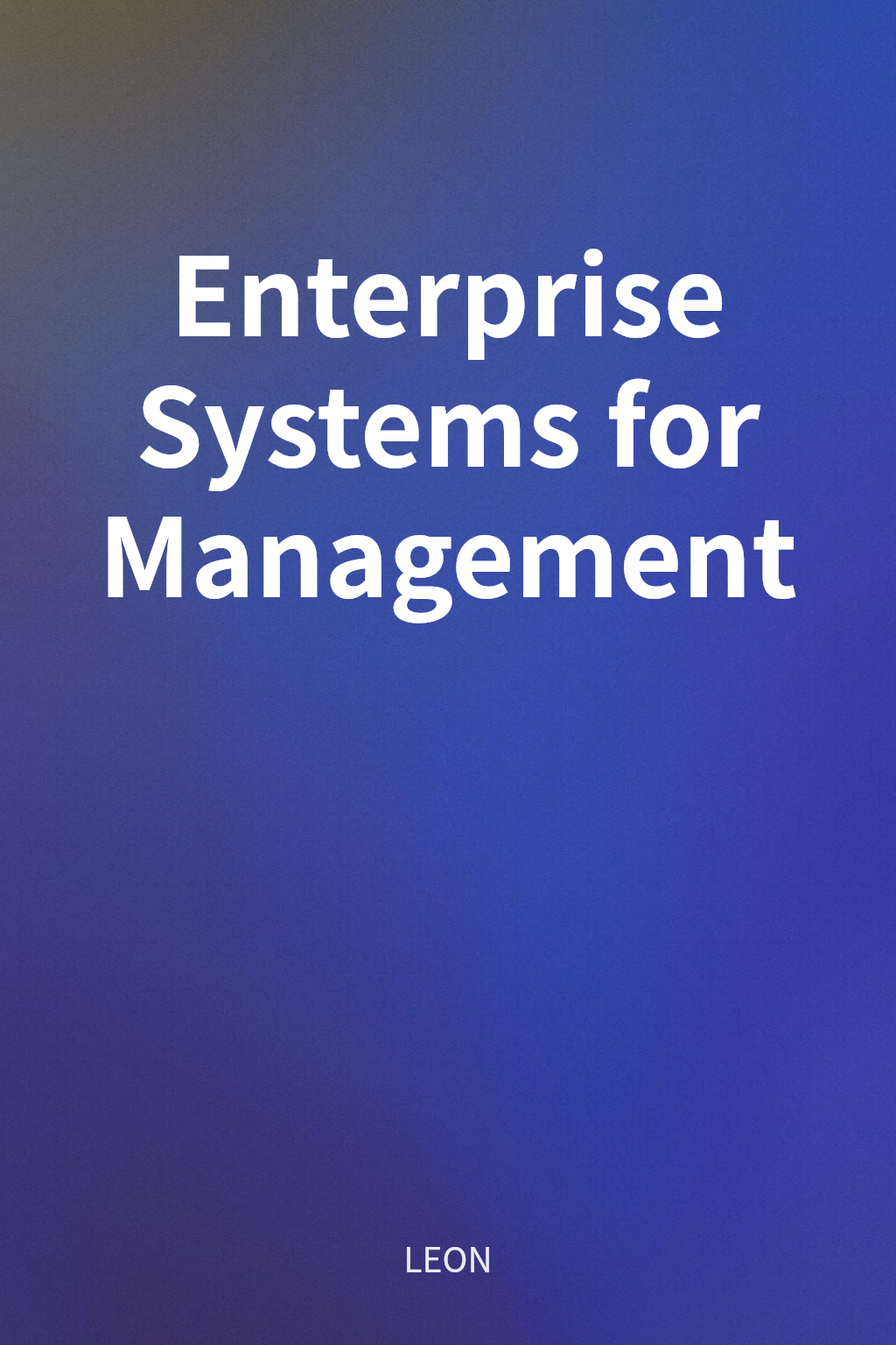 Enterprise Systems for Management cover