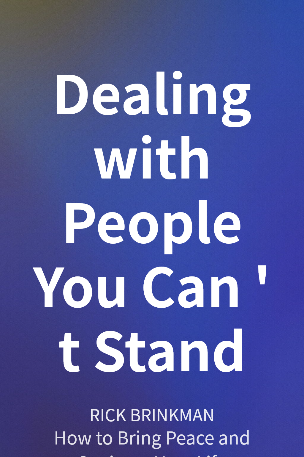 Dealing with People You Can't Stand cover