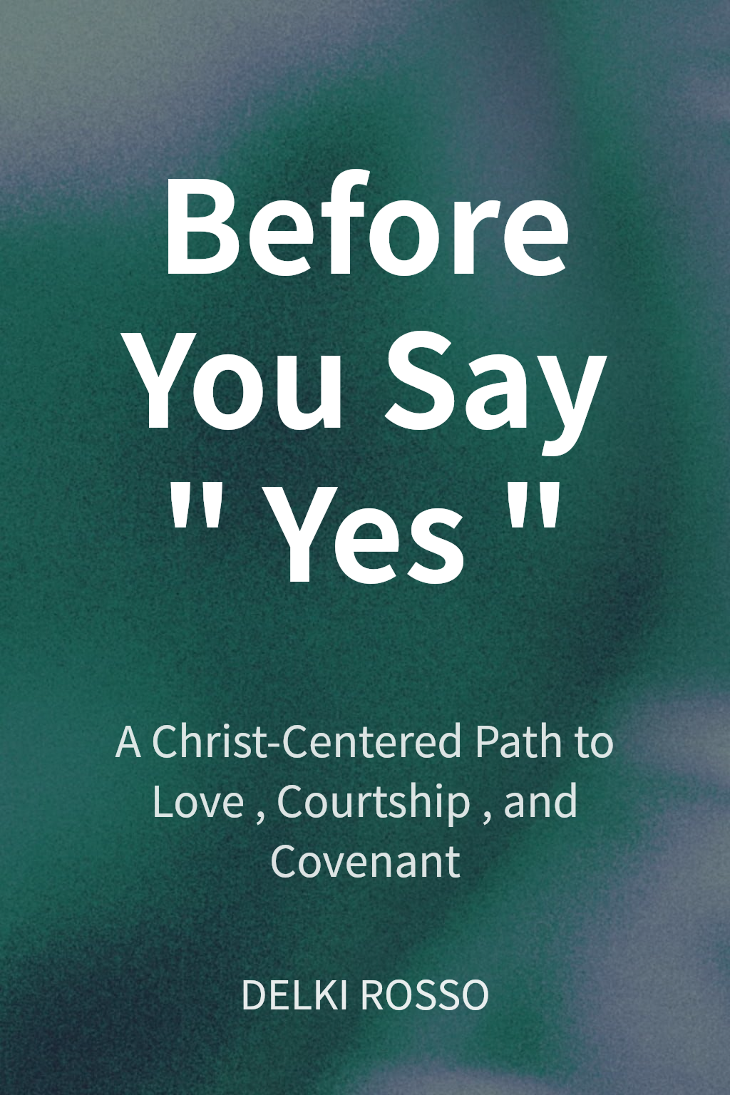 Before You Say "Yes" cover
