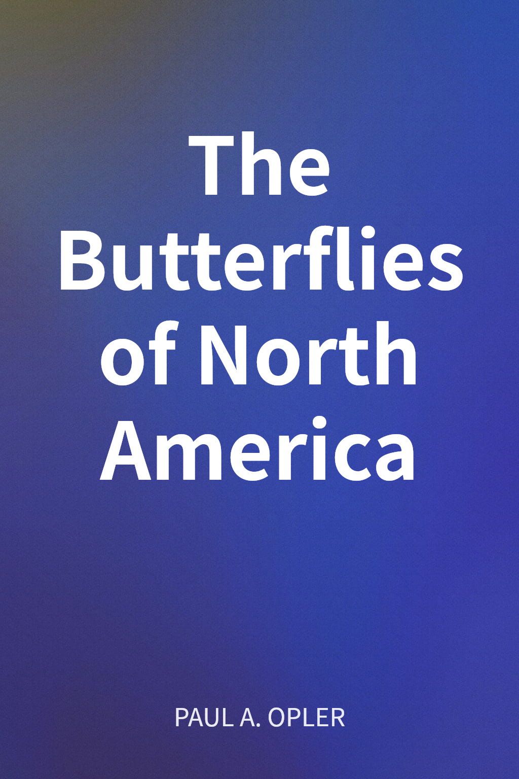 The Butterflies of North America cover