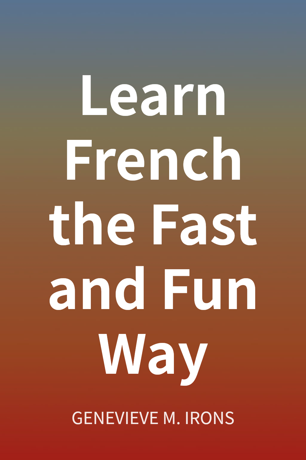 Learn French the Fast and Fun Way cover