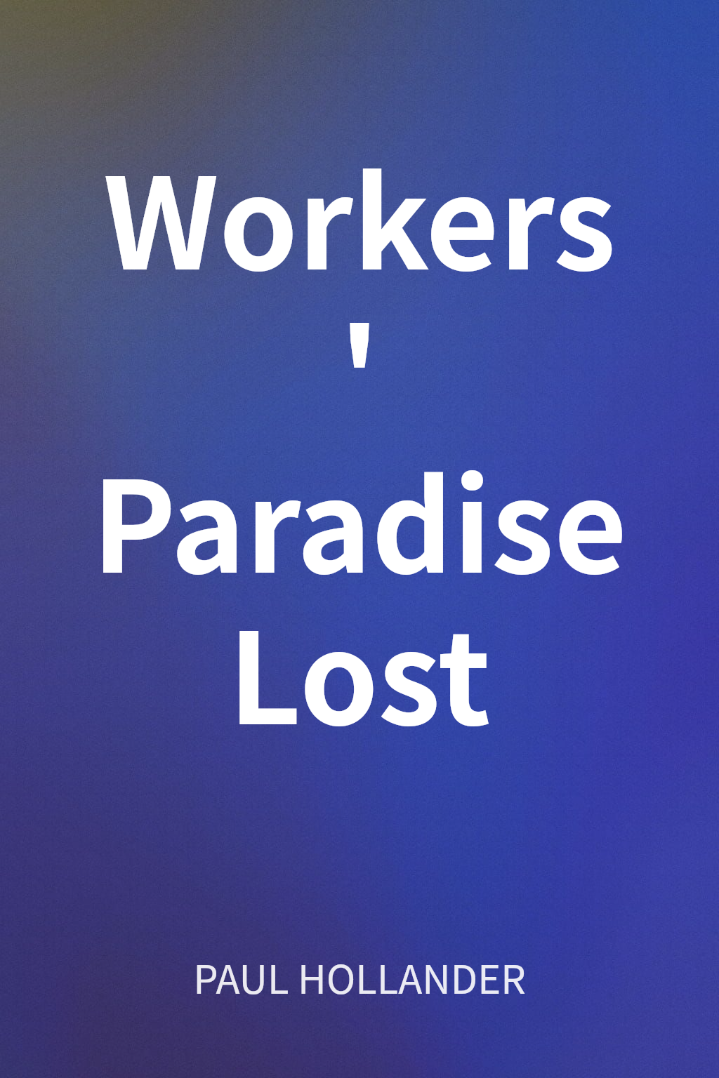 Workers' Paradise Lost cover