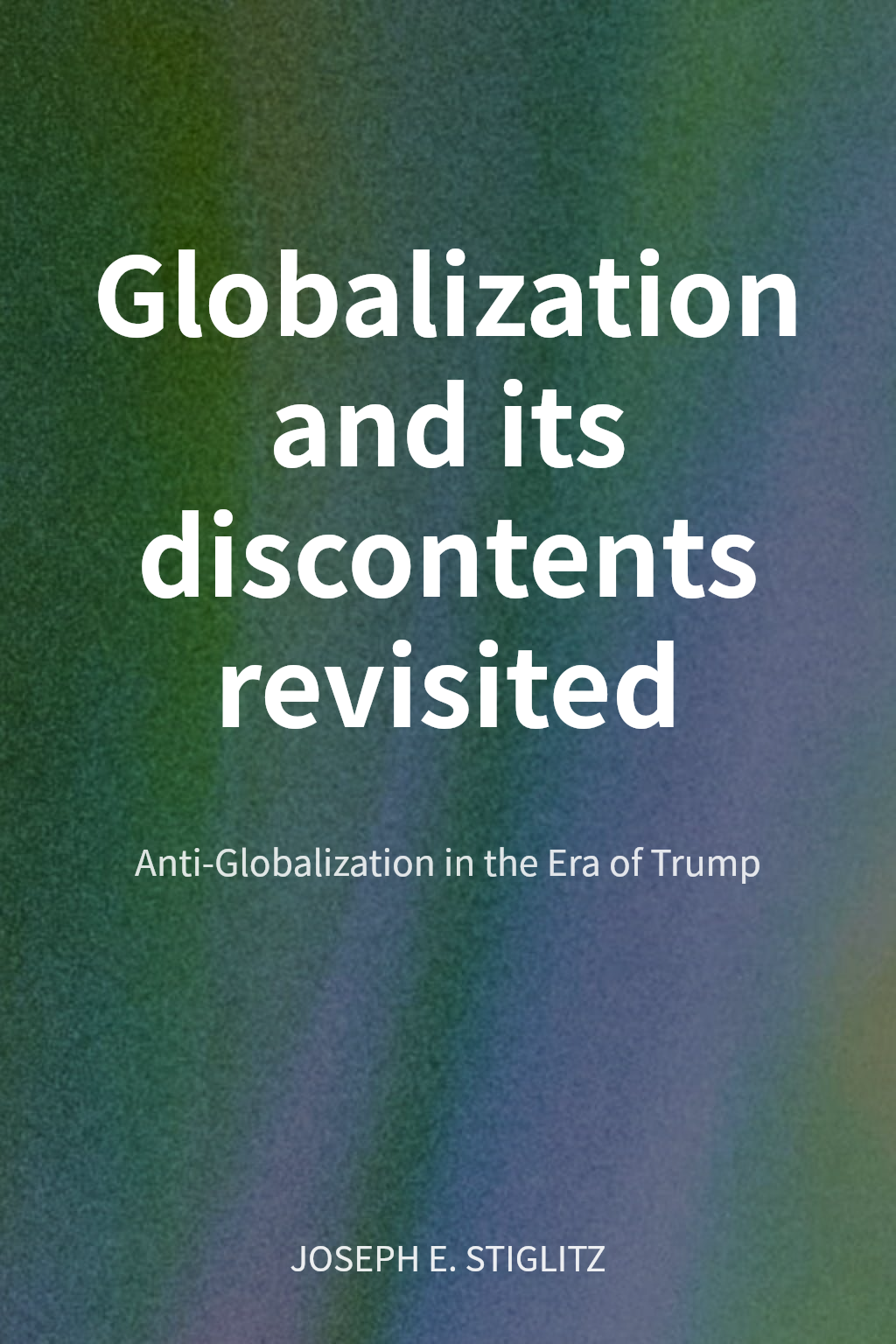 Globalization and its discontents revisited cover