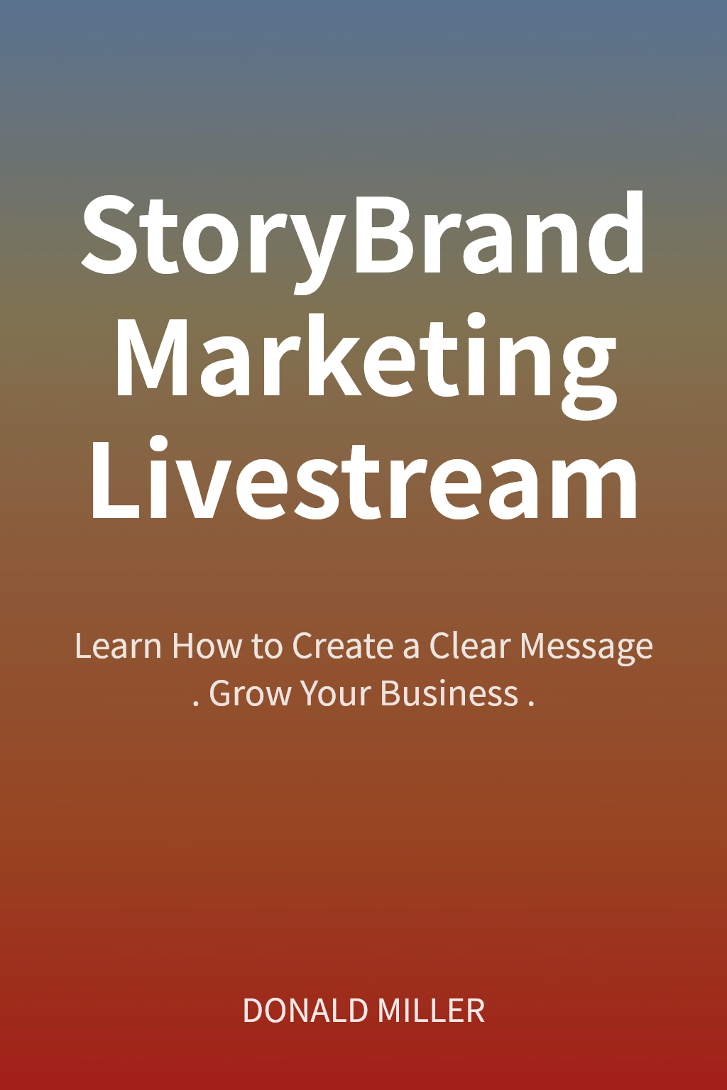 StoryBrand Marketing Livestream cover