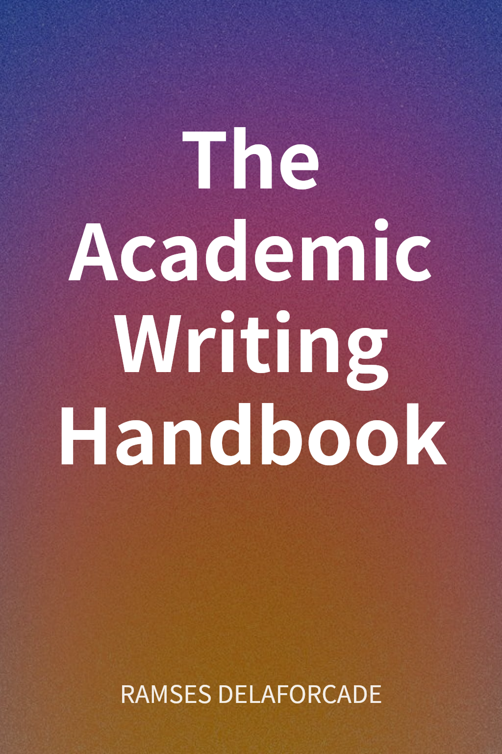 The Academic Writing Handbook cover