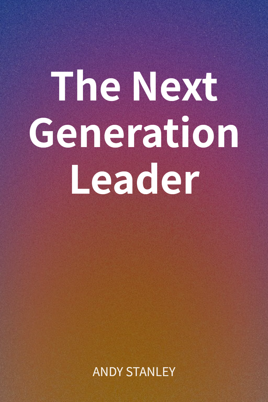 The Next Generation Leader cover