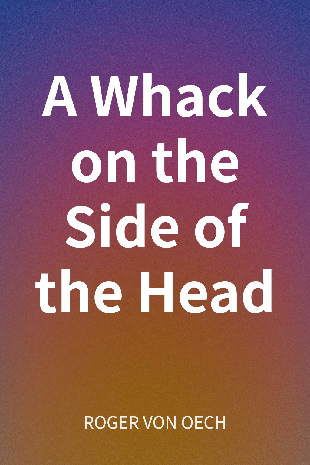 A Whack on the Side of the Head cover