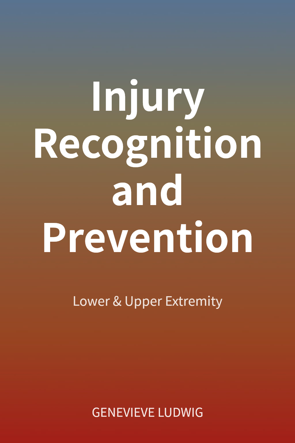 Injury Recognition and Prevention cover