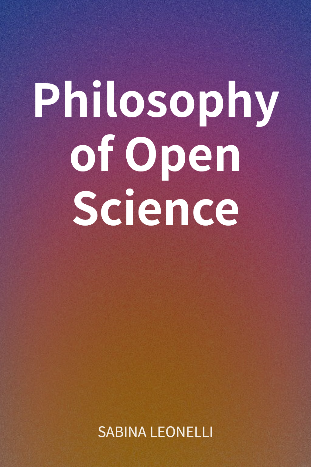 Philosophy of Open Science cover