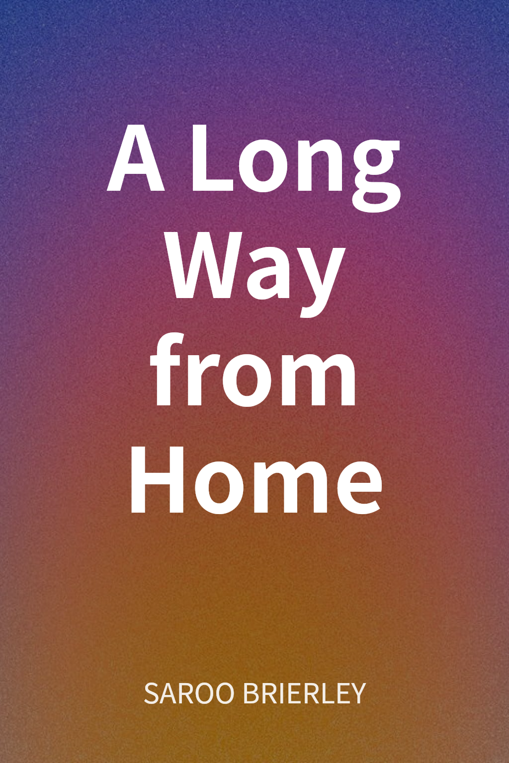 A Long Way from Home cover
