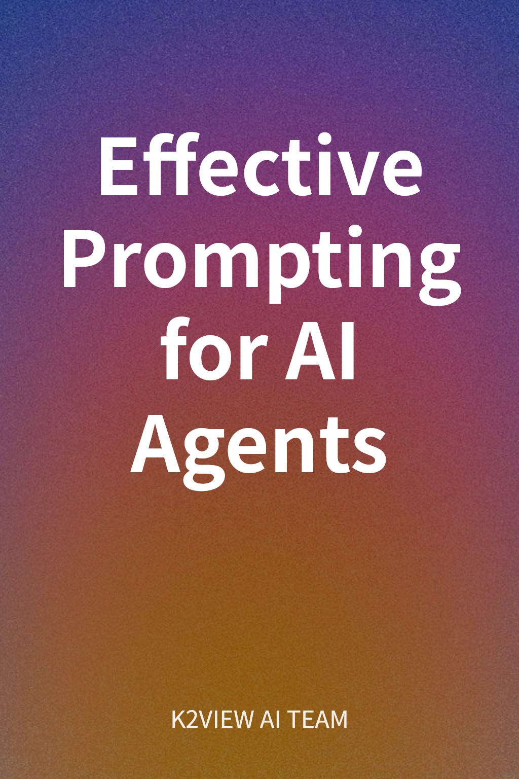 Effective Prompting for AI Agents cover
