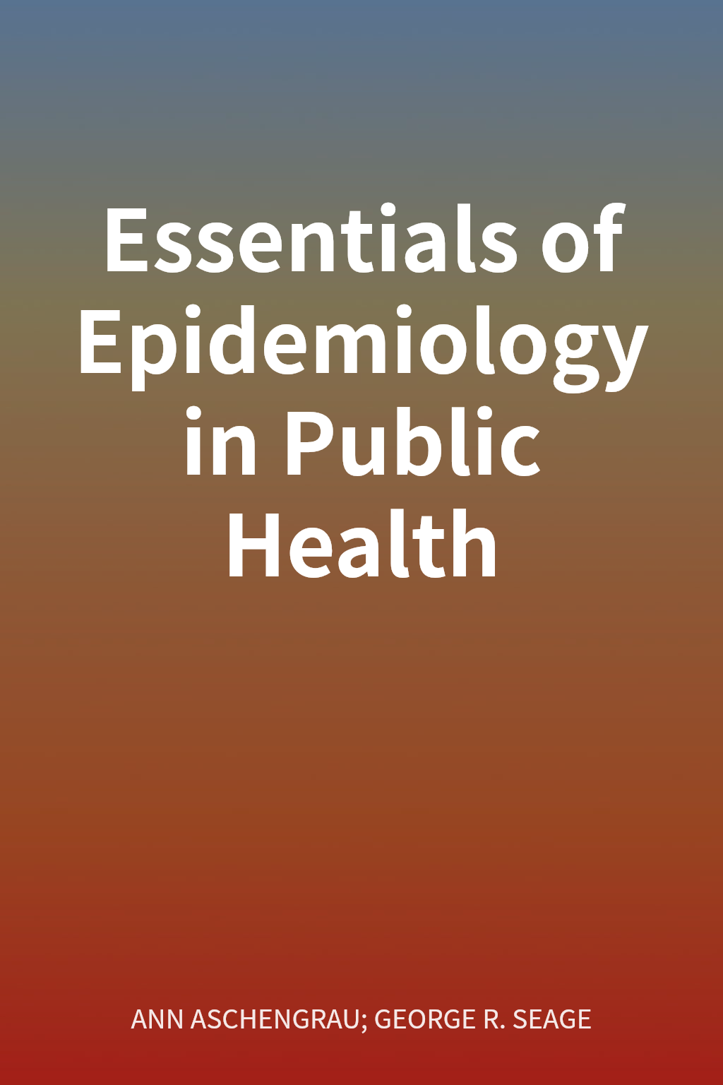 Essentials of Epidemiology in Public Health cover