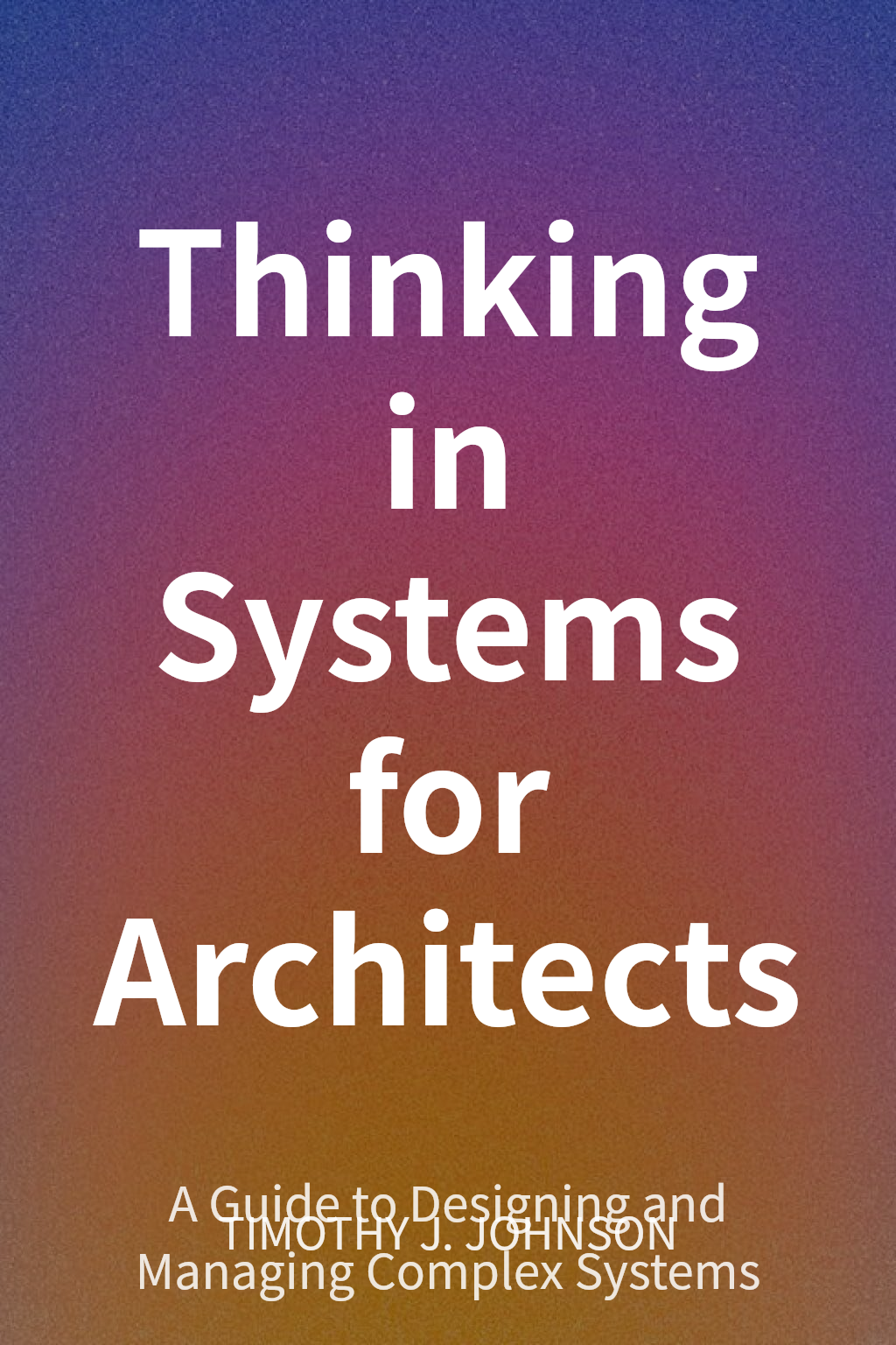 Thinking in Systems for Architects cover