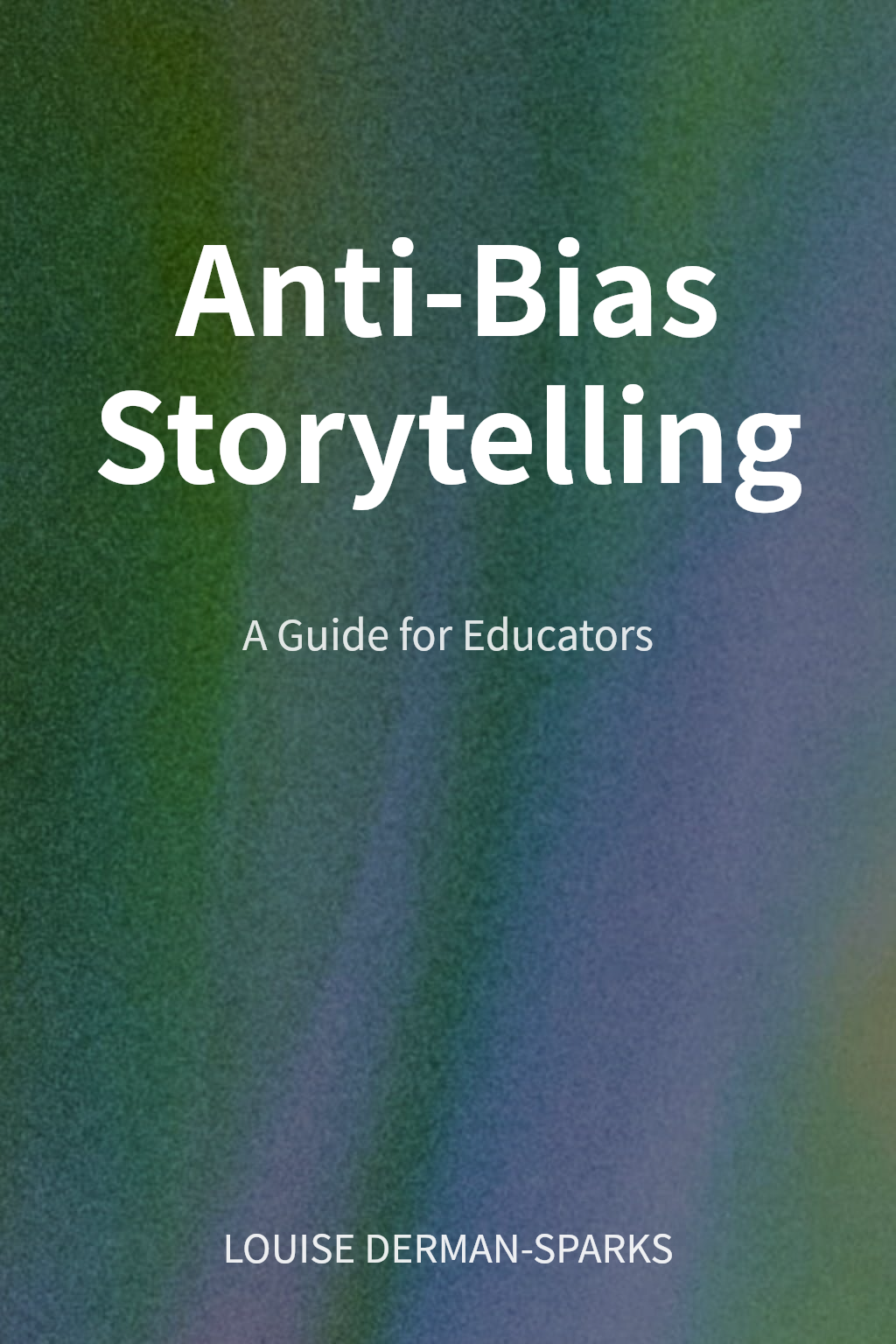 Anti-Bias Storytelling cover