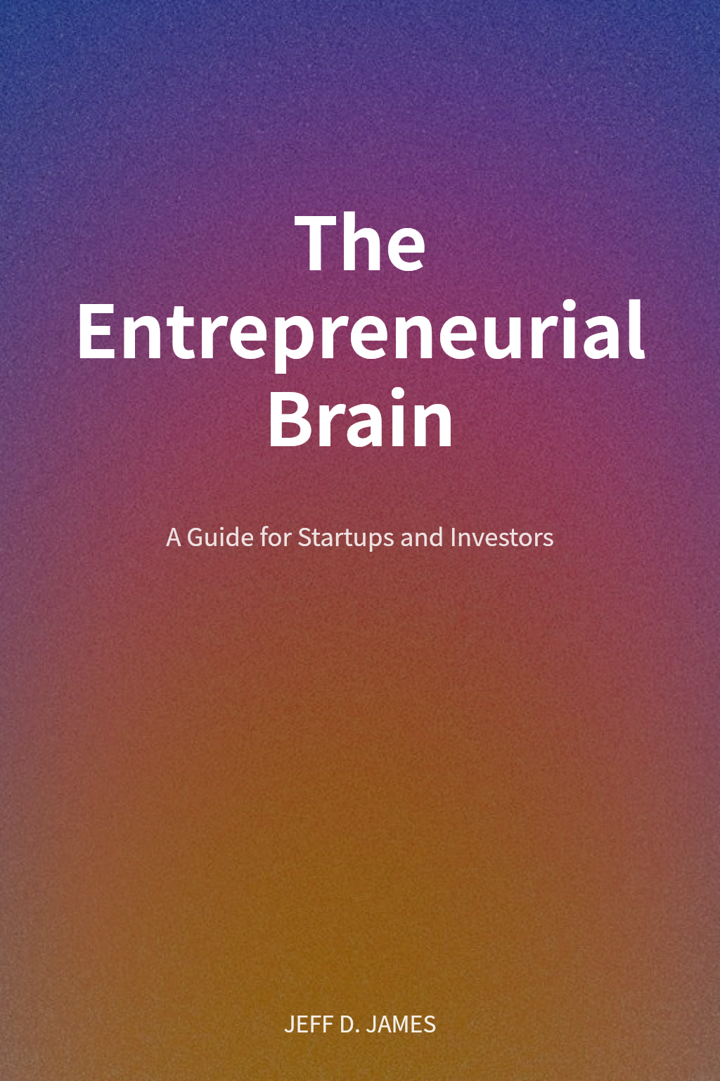 The Entrepreneurial Brain cover