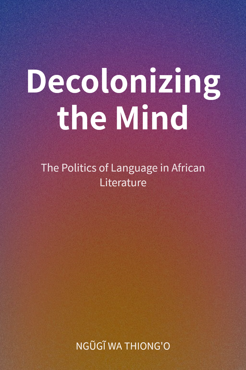 Decolonizing the Mind cover