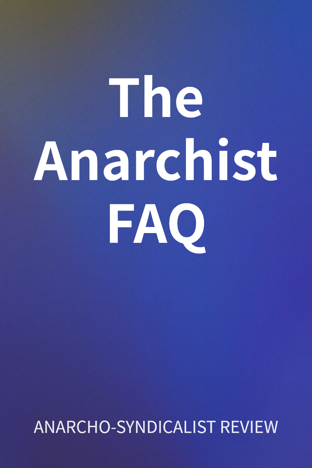 The Anarchist FAQ cover