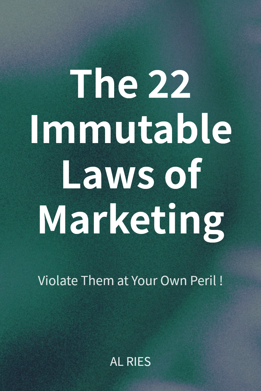 The 22 Immutable Laws of Marketing cover
