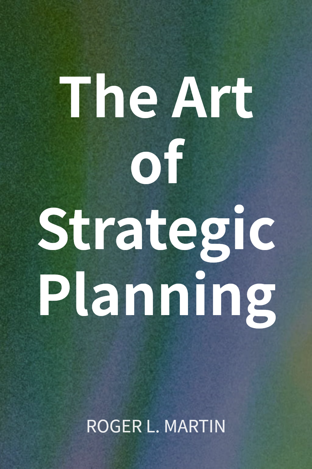 The Art of Strategic Planning cover