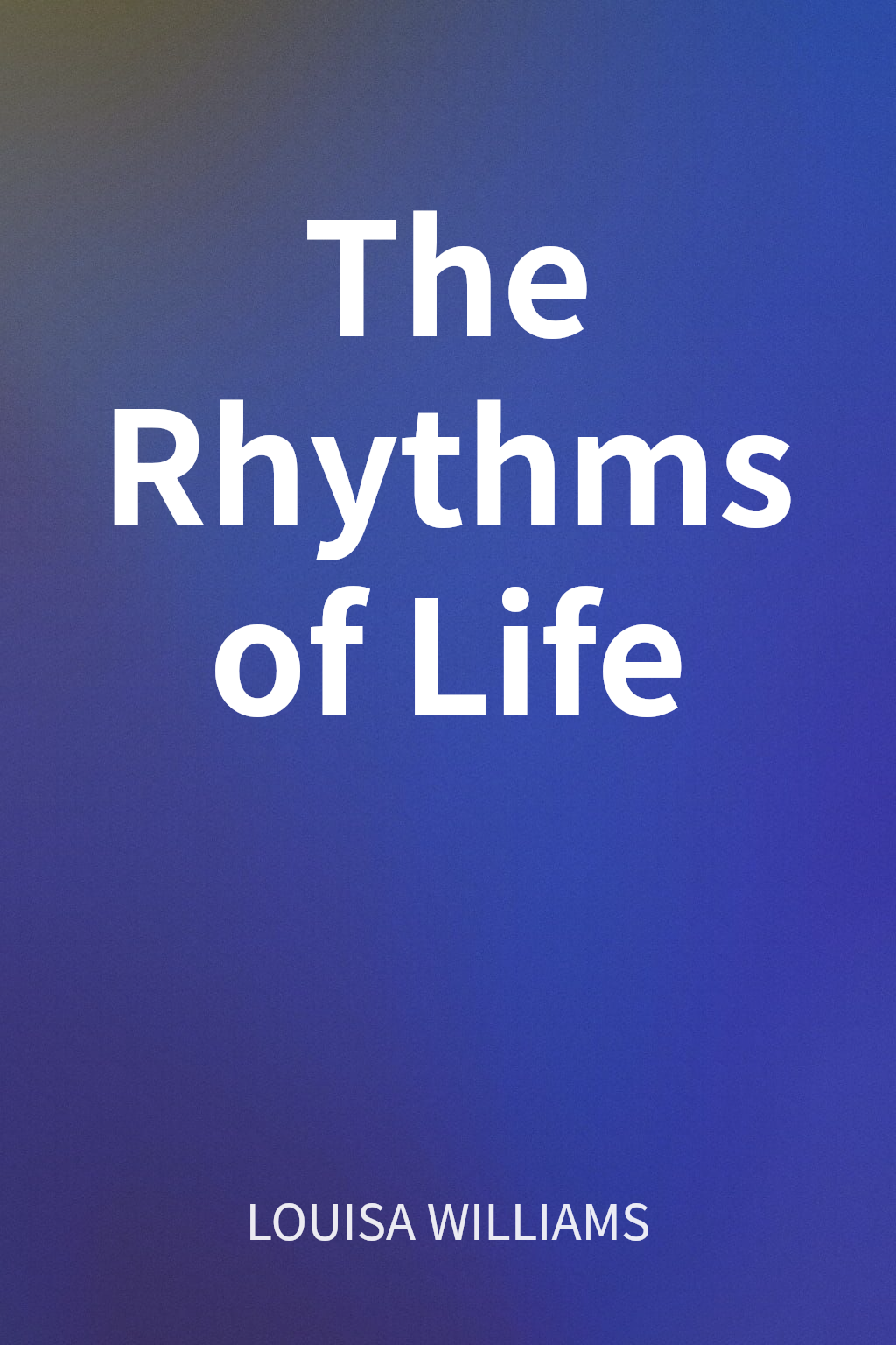 The Rhythms of Life cover