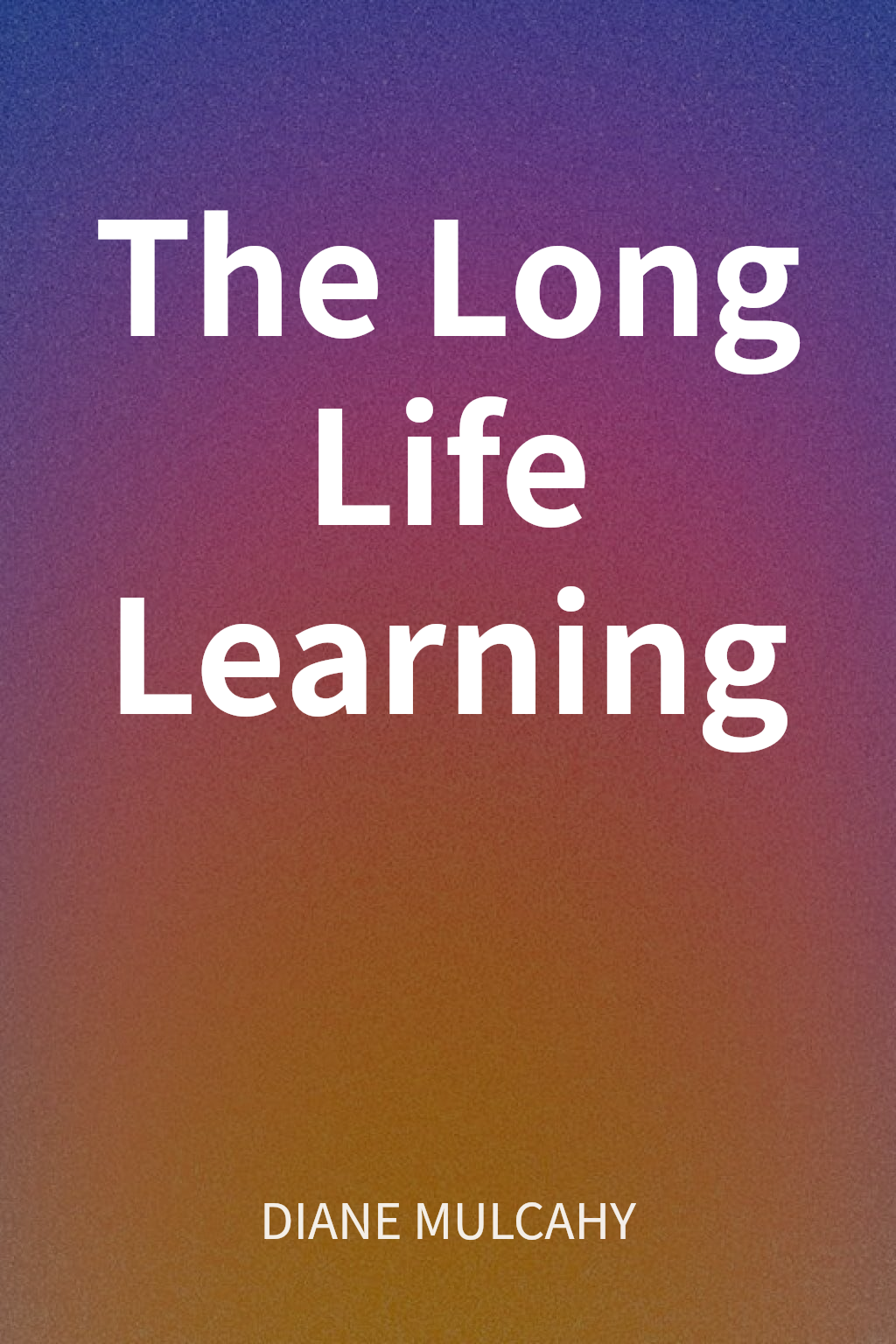 The Long Life Learning cover