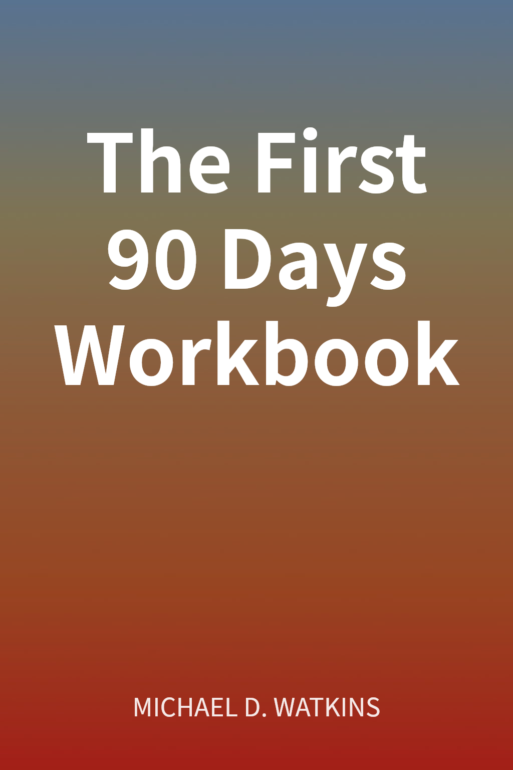 The First 90 Days Workbook cover