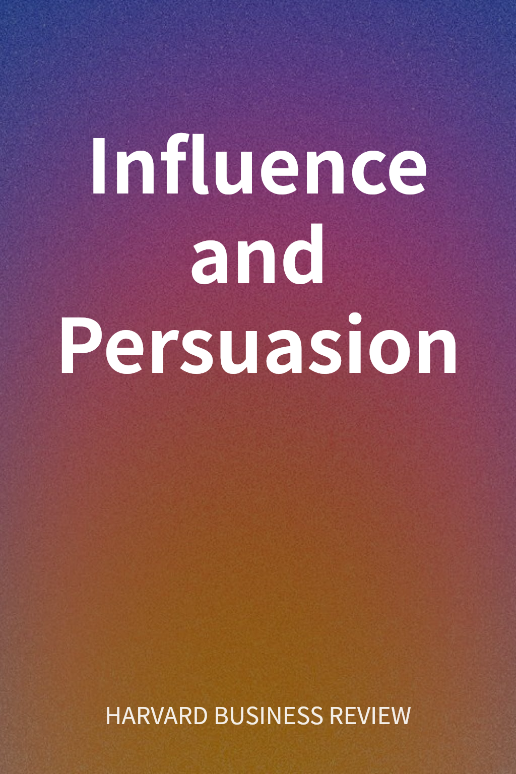 Influence and Persuasion cover