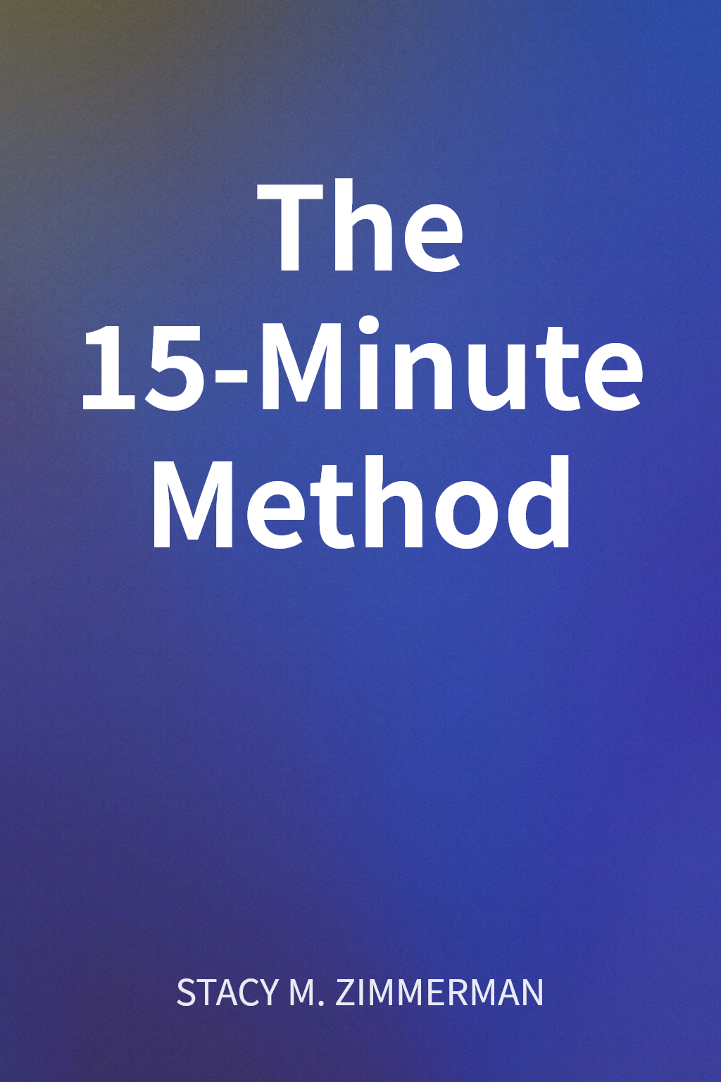 The 15-Minute Method cover