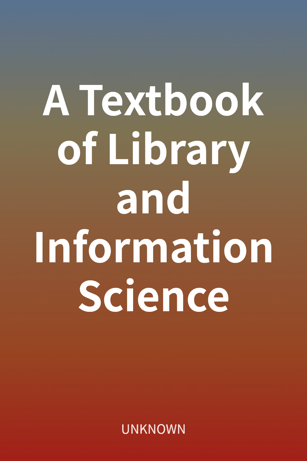 A Textbook of Library and Information Science cover