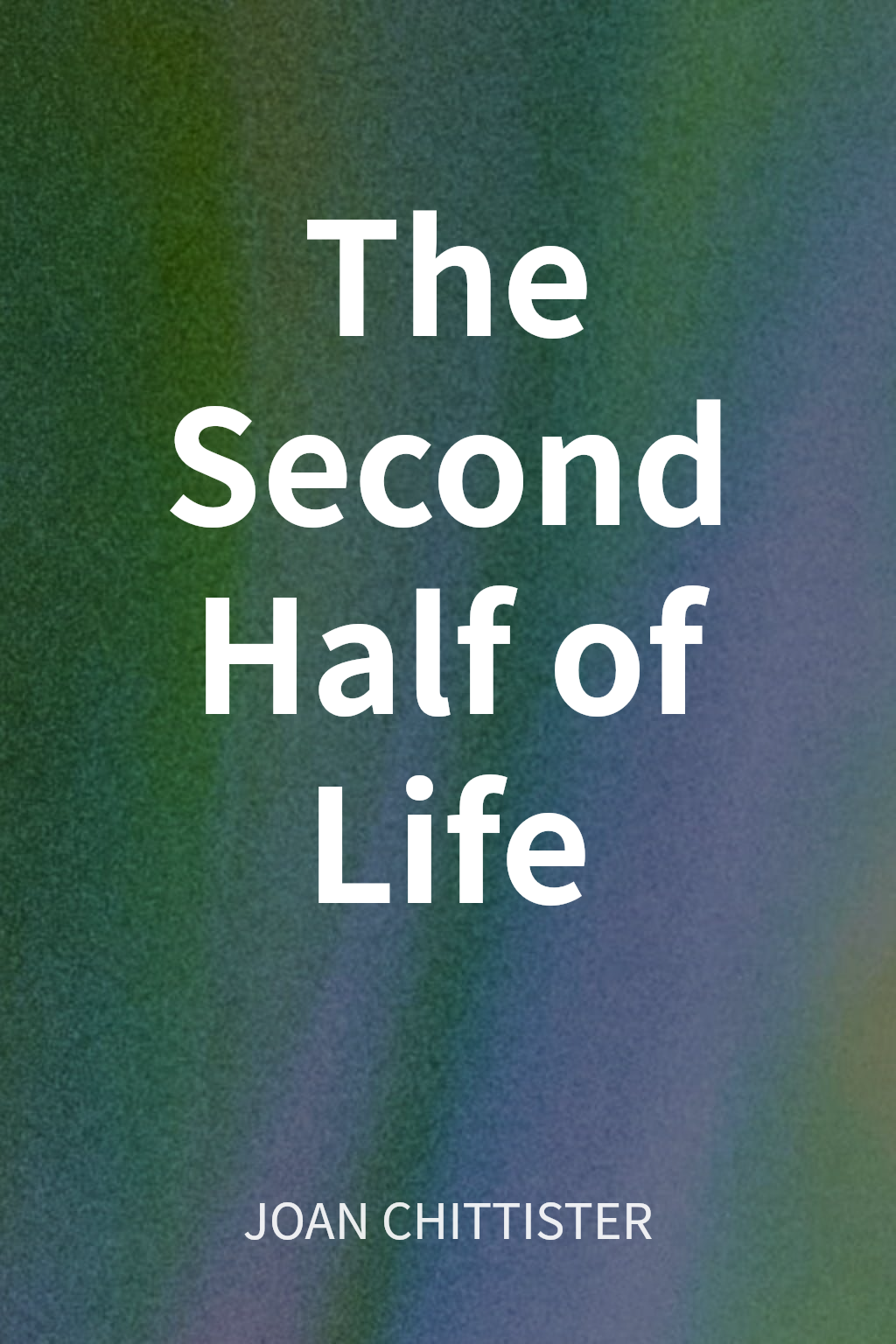 The Second Half of Life cover