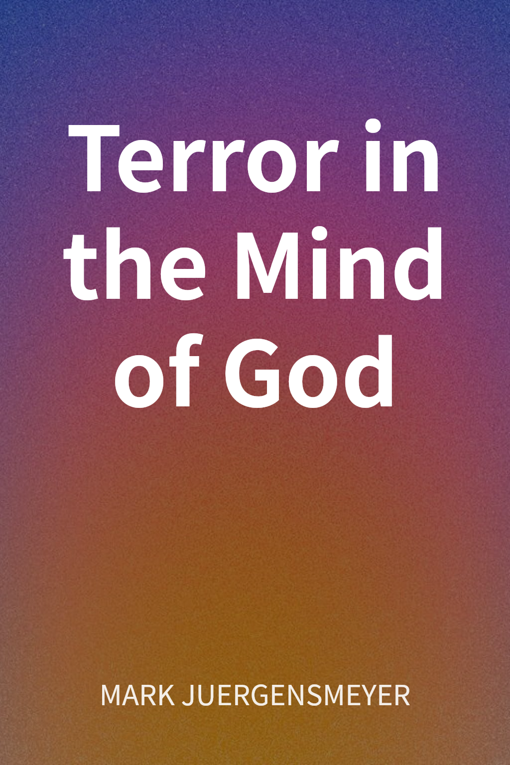 Terror in the Mind of God cover