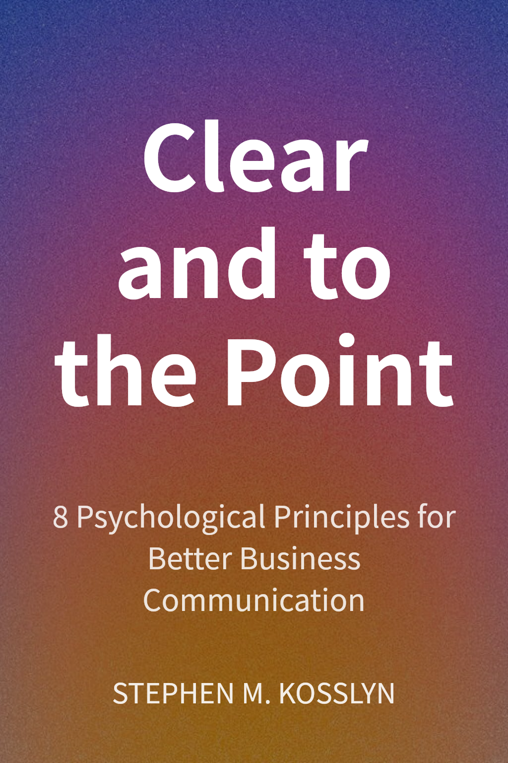 Clear and to the Point cover