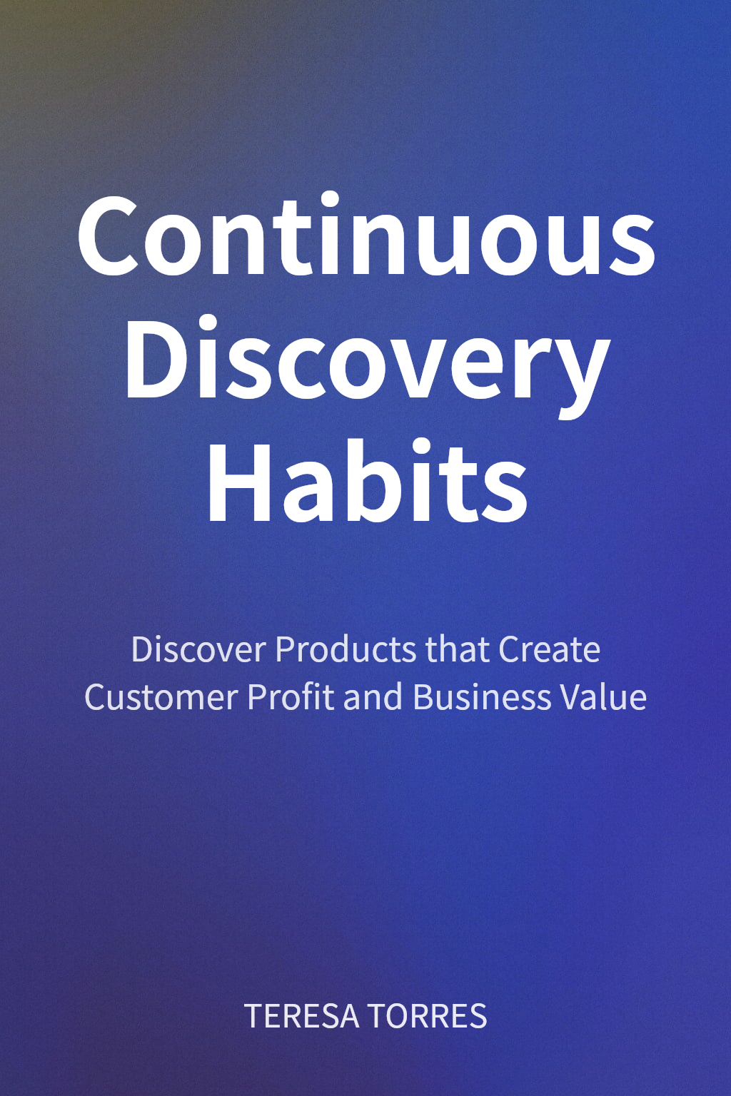 Continuous Discovery Habits cover