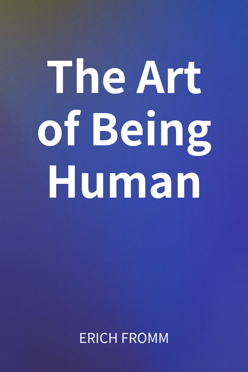 The Art of Being Human cover